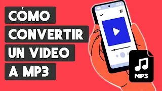 Como Extraer el Audio de un Video desde el Celular - CONVERTIR VIDEO A MP3