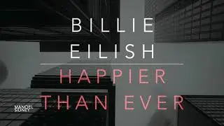 Billie Eilish - Happier Than Ever (Lyrics/Tradução/Legendado)(HD)