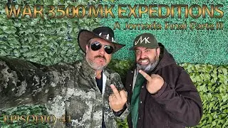 WAR 3500 MK EXPEDITIONS EP41 - The Final Journey Part III