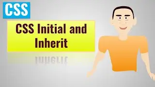 CSS Initial and Inherit English