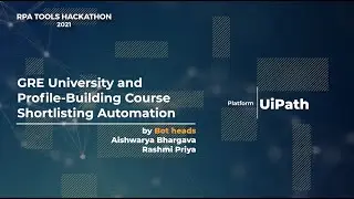 RPATOOLS017 - GRE university and profile building course shortlisting automation | Aishwarya B