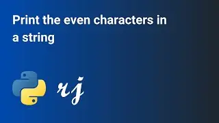 Print the even characters in a string