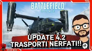Battlefield 2042 ► Nerf ai Trasporti MA... (Update 4.2)