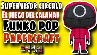 Como hacer FUNKO POP del JUEGO DEL CALAMAR INSPECTOR PAPERCRAFT DIY
