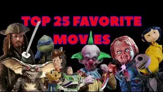 My top 25 favorite movies