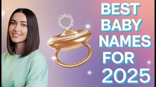 Top Baby Names for 2025 Trendy, Unique 