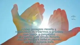 Amar á Deus sobre todas as coisas e amar o próximo como a si mesmo