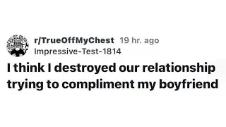 This Compliment Ruined A Relationship