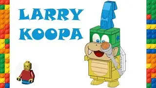 LEGO LARRY KOOPA 3D BUILD INSTRUCTIONS - Master Your Adventure Maker Set 71380