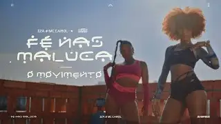 IZA x Olympikus - Fé Nas Maluca (O MOVIMENTO)
