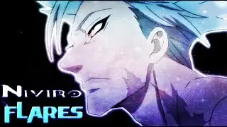 Nanatsu No Taizai- Niviro Flares「AMV」[HD]