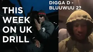 This Week on UK Drill