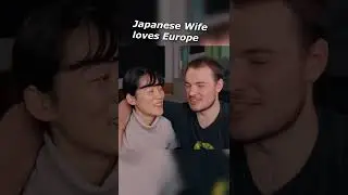 Japanese Wife Loves Europe