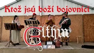 𝕰𝖑𝖙𝖍𝖎𝖓 - Ktož jsú boží bojovníci (LIVE)