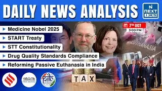 Daily News Analysis - 7 Oct 2025 | The Hindu, Indian Express & PIB | Daily Current Affairs | UPSC