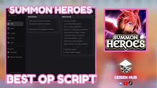 SUMMON HEREOES | AUTO FARM | AUTO SUMMON | AUTO ENTER AND MORE