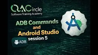 Android Studio & ADB Commands Session-5
