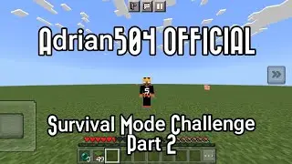 Survival Mode Challenge (Part 2)