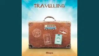 Travelling