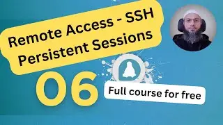 Remote Access through SSH, Persist Sessions on Disconnect | Full Linux Command Line Course