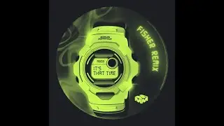 https://www.beatport.com/release/its-that-time-fisher-remix-extended-mix/4614418