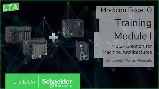 Training Modicon Edge I/O NTS - M1.2 Solution for Machine Architectures