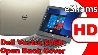 Dell Vostro 5468 P7SG Open Back Cover