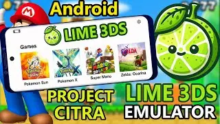 Lime 3DS Emulator Android: Full Setup Guide & How To Download (Citra fork)