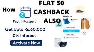 How to activate Paytm Postpaid in 2022 |Paytm Postpaid And Get Cashback  Flat Rs 50 | Cashback Offer