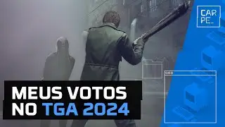 Meus votos no The Game Awards 2024 - Carpenedo