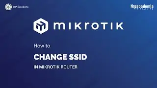 How To Change SSID in MikroTik Router  | SSID | - NTP Academia