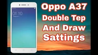 oppo a37 double tep and draw sattings