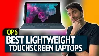 BEST LIGHTWEIGHT TOUCHSCREEN LAPTOPS