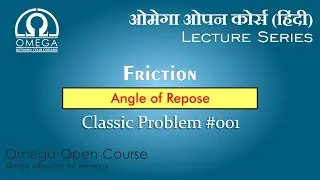 Friction | Classic Problem #001 | Angle of Repose