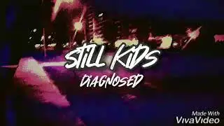 Diagnosed - Still Kids (The Cell Phone Sessions 2020) (Ska Punk)
