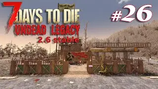 Первые задания в разрушенном биоме | Выживание | 7 Days to Die Undead Legacy 2.6 Stable 2022