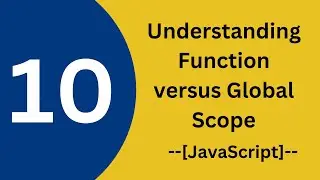 Understanding Function versus Global Scope | JavaScript | Lecture 10 - Learn with OBS