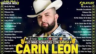 Carin Leon Mix Banda Romanticas - Lo Mas Nuevo 2025 - Mejor Éxitos de Carin Leon Álbum Completo