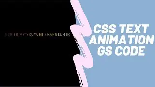 CSS Text Animation effect | GS CODE
