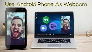 How to Turn your Android Phone to a PC Webcam
