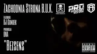 Zachodnia Strona B.U.K.  feat: DJ Gondek - Bezsens