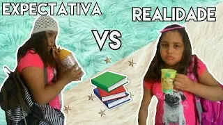 EXPECTATIVA vs REALIDADE-ESCOLA📚