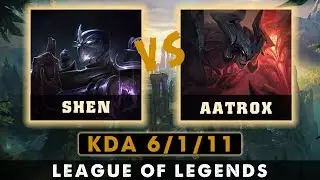 SHEN TOP vs AATROX || KDA 6/1/11 || Resolve Keystone Rune || Season 9