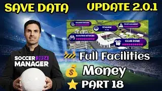 Soccer Manager 2024 Full Facilities Save Data Update - Part 18