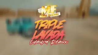 Mike F   Triple Lavada Cumbia Remix 100 Bpm