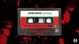 Jethro Heston - Cut Me Loose (Beyond Chicago Remix Visualiser)