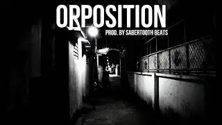 (FREE) Dark Boom-Bap Beat / Opposition (Prod. by Sabertooth Beats)