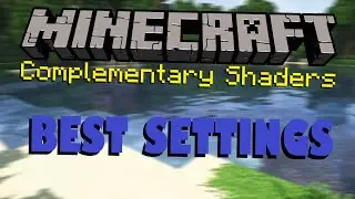 Minecraft Complementary Shaders Best Settings!!