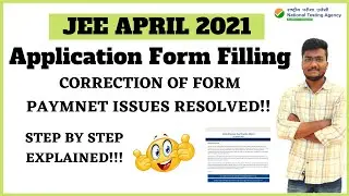 JEE Mains 2021 | Apply for April May | Form Filling | Payment issues | 