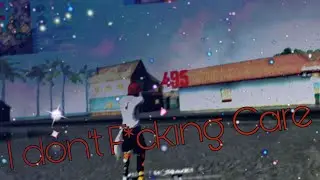 I DON'T F*CKING CARE